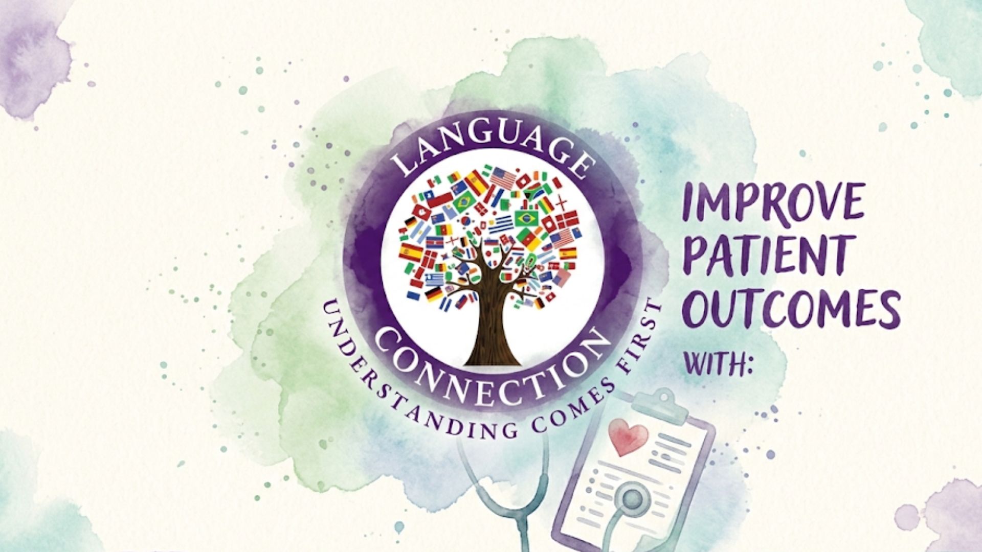 A graphic promoting language connection and patient outcomes, featuring a tree with leaves made of international flags